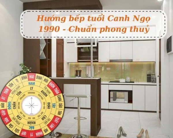 Canh Ngọ 1990 hợp hướng nào làm phòng bếp