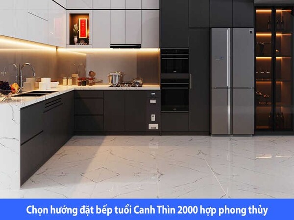 Hướng bếp phù hợp cho gia chủ tuổi Canh Thìn 2000