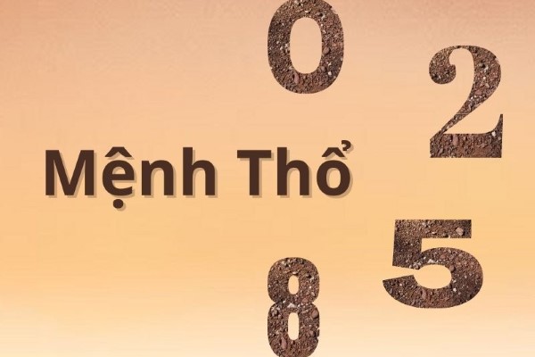 Người mệnh Thổ hợp số nào hiện nay?