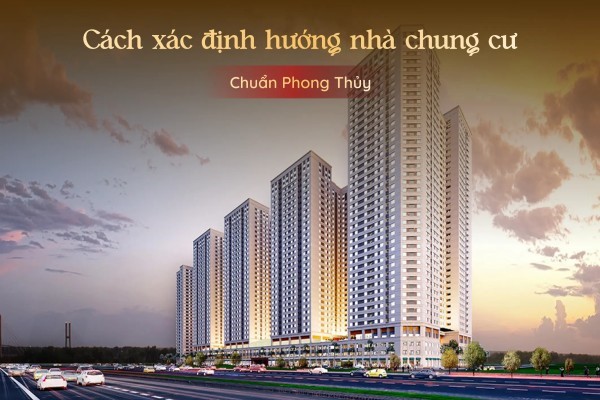 cách xem hướng nhà chung cư chuẩn phong thủy