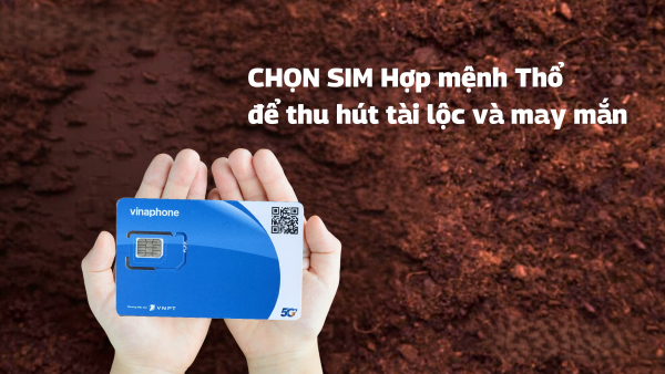 Các phương pháp phong thủy chuyên sâu để lựa chọn sim hợp mệnh Thổ