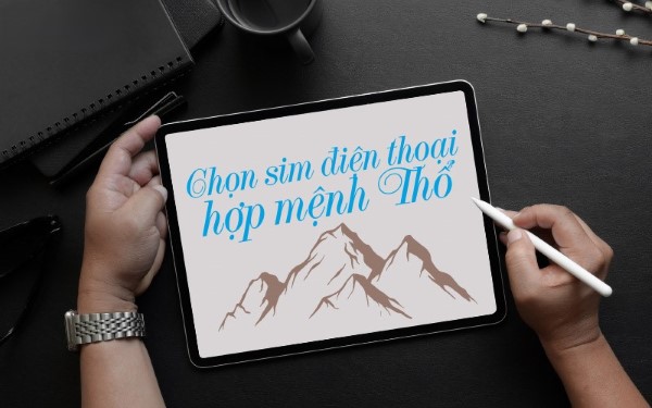 Những sai lầm thường gặp khi chọn sim hợp mệnh Thổ